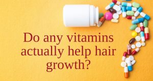 Do any vitamins actually help hair growth?